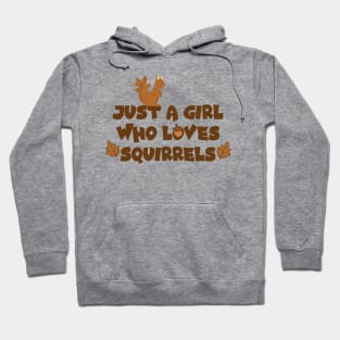 Squirrel Sweetheart: Just a Girl Who Loves Squirrels Hoodie